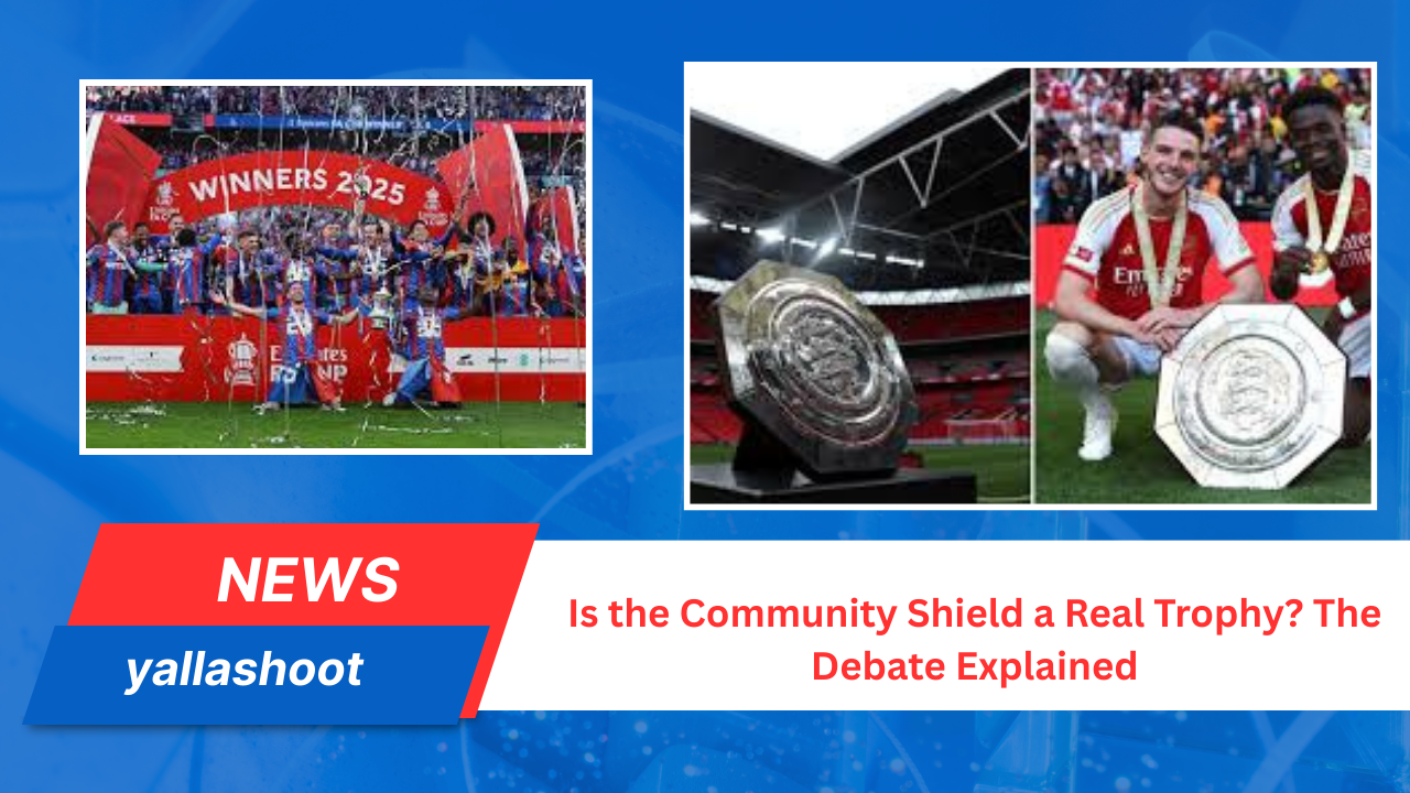 Community Shield a Real Trophy