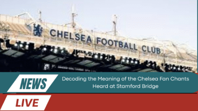 Decoding the Meaning of the Chelsea Fan Chants Heard at Stamford Bridge 1 Meaning of the Chelsea Fan Chants