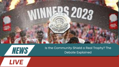 Is the Community Shield a Real Trophy? The Debate Explained 1 Community Shield a Real Trophy