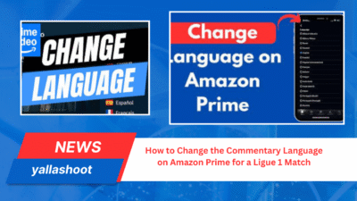 How to Change the Commentary Language on Amazon Prime for a Ligue 1 Match 1 Change the Commentary Language on Amazon Prime