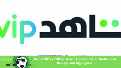 Shahid VIP vs TOD.tv: Which App Has Better On-Demand Replays and Highlights? 1 Shahid VIP vs TOD.tv