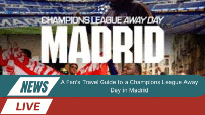 A Fan's Travel Guide to a Champions League Away Day in Madrid 1 Football Travel Guide Madrid