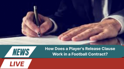 How Does a Player's Release Clause Work in a Football Contract? 1 How Does a Player's Release Clause Work